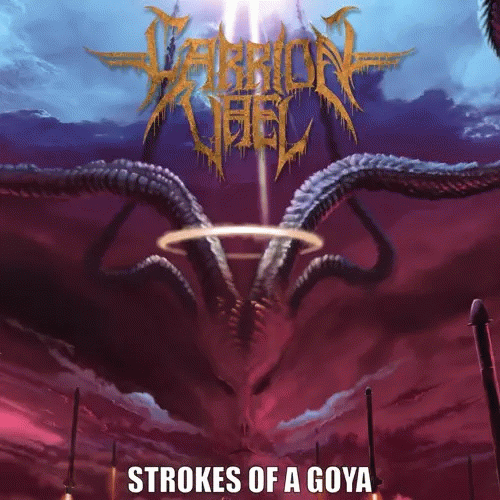 Carrion Vael : Strokes of a Goya